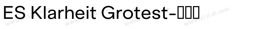 ES Klarheit Grotest字体转换